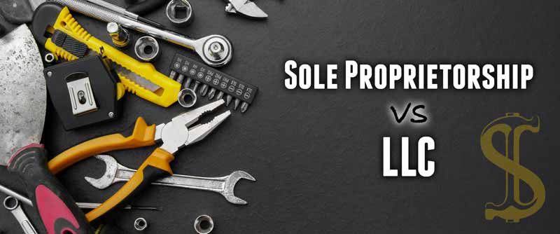 Sole Proprietorship vs LLC