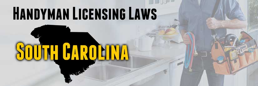 handyman license laws south Carolina