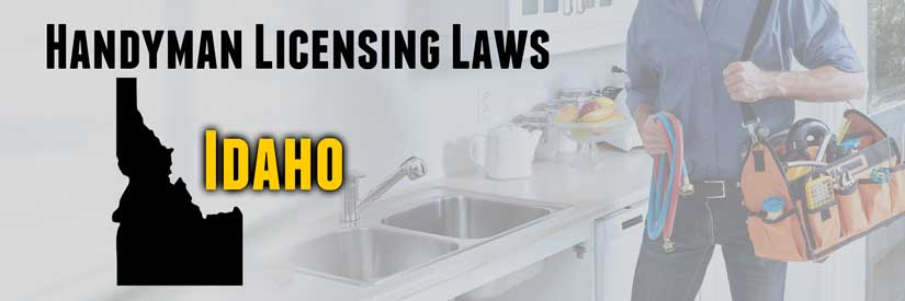 Handyman license laws idaho