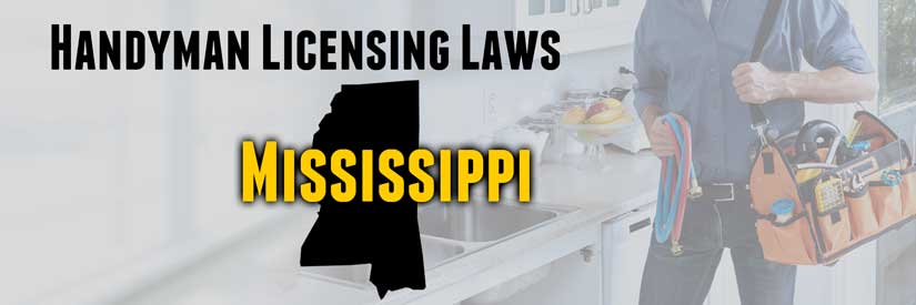 Handyman License Laws Mississippi