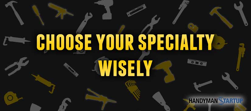 Choose your specialty wisely