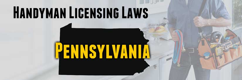Handyman license laws in Pennsylvania